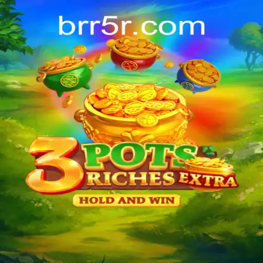 Exciting Features and Gameplay of 3potsExtra: The New Sensation at R5R.COM Oficial Slots Brasil #1