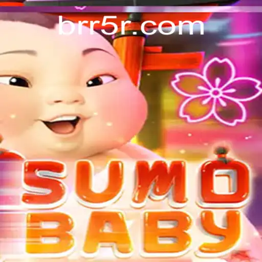 Explore the Exciting World of SumoBaby and R5R.COM Oficial Slots Brasil #1