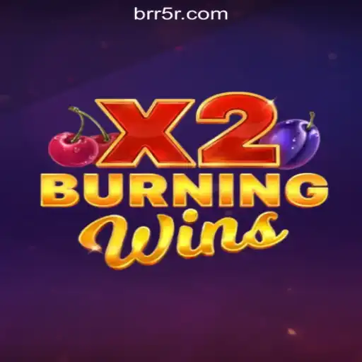Exploring the Exhilarating World of BurningWinsX2
